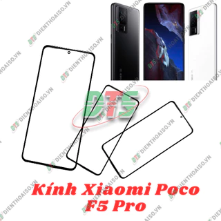 Kính Xiaomi Poco F5 Pro , kính ép dùng cho xiaomi poco f5 pro