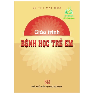 Sách - Giáo trình Bệnh học trẻ em - NXB Đại học Sư phạm (SP)