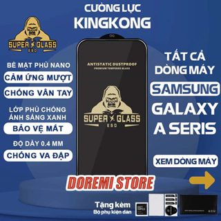 Kính cường lực Samsung KINGKONG A05 A05s A15 A25 A35 A55 A04 A14 A24 A34 A54 A02 A03 A10 A11 A12 A13 A14 A20 A13 A24 A30