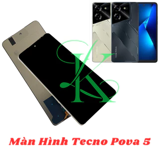 Màn hình Tecno Pova 5  ( Màn hình thay thế cho Tecno Pova 5 )