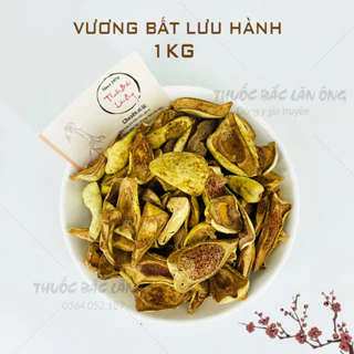 Vương bất lưu hành 1kg, quả trâu cổ khô sạch - Lãn Ông