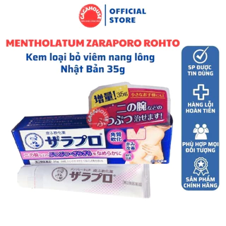 Kem loại bỏ viêm nang lông Mentholatum Zaraporo Rohto Nhật Bản - Tuýp 35g