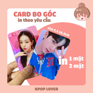 Kpop Lover - SET 9 CARD BO GÓC IN THEO YÊU CẦU (có thể đặt nhiều set)