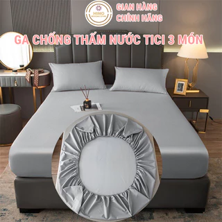 Ga Chống Thấm TiCi Set 3 Món, Tấm Bảo Vệ Đệm Chống Thấm Tuyệt Đối 100% Hoàn Hảo Cho Giường Ngủ Của Bạn