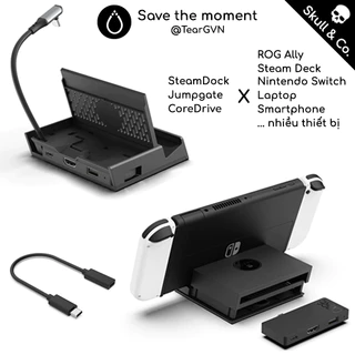 SteamDock, Jumpgate, CoreDrive Skull & Co xuất hình cho ROG Ally / Steam Deck & OLED / Nintendo Switch / Smartphone