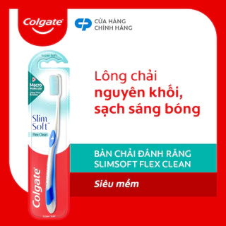 Bàn chải Colgate Slimsoft Flex Clean nguyên khối siêu mềm mảnh, sạch sáng bóng