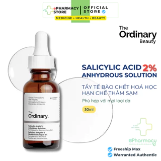 Serum The Ordinary Salicylic Acid 2% Anhydrous Solution [30ml] Tinh chất giảm mụn