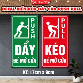 Decal Kéo Đẩy Pull Push Chống Nước 🌈𝑭𝒓𝒆𝒆𝒔𝒉𝒊𝒑 Bảng Kéo Đẩy Dán Cửa Kính, Gỗ, Nhựa, Sticker Decor Trang Trí Cửa Ra Vào