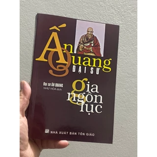 Sách - Ấn Quang Đại Sư Gia Ngôn Lục