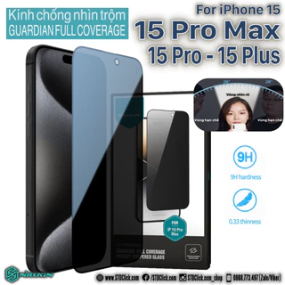 KÍNH CƯỜNG LỰC IPHONE 15 PRO MAX - 15 PRO - 15 PLUS - 15 và 14 PRO MAX NILLKIN GUARDIAN CHỐNG NHÌN TRỘM CHÍNH HÃNG