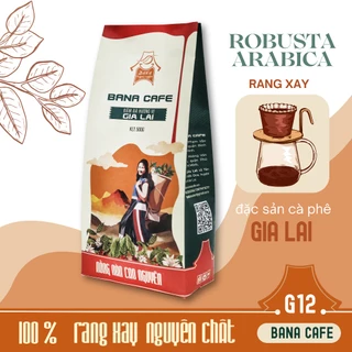 Cà phê Bana Cofe G12 | Cafe rang xay nguyên chất Arabica +Robusta Natural (Rang bơ pha phin)|Coffee
