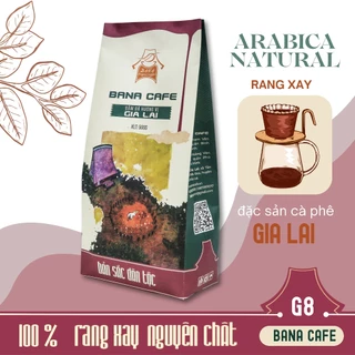 Cà phê Bana Cofe G8 | Cafe rang xay nguyên chất 100% Arabica Natural (Rang bơ pha phin) | Coffee