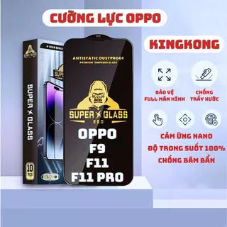 Kính cường lực Oppo F9, F11 Pro, F11 Kingkong full màn | Miếng dán bảo vệ màn hình cho opoo | OPKEM