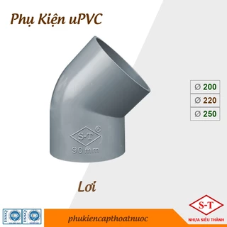 Co Lơi, Chếch PVC phi 200, 220, 250 phụ kiện nhựa ST [BỊCH 1 cái]