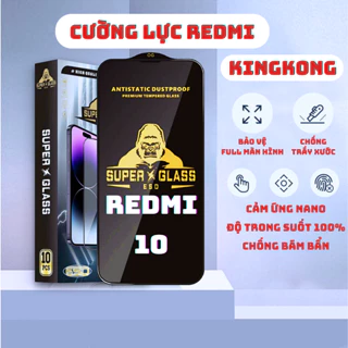 Kính cường lực Redmi 10 Kingkong full màn | Miếng dán bảo vệ màn hình cho Xiaomi | OPKEM