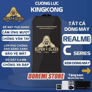 Kính cường lực Realme KINGKONG C51 C53 C11 C12 C15 C17 C2 C20 C21 C21Y C25 C2s C3 C30 C31 C32 C33 C35 C55 2020 2021 Pro