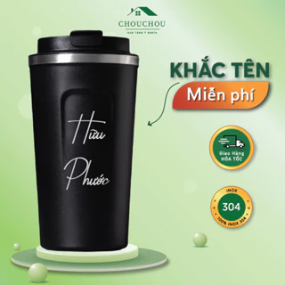 [Miễn Phí Khắc Tên] Cốc giữ nhiệt CHOUCHOU 510ml inox 304 cao cấp, vỏ chống xước, kiểu dáng hiện đại, tinh tế