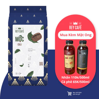 Cà phê rang Mộc Culi - Pha Phin/Máy/Cold Brew - Coffee nguyên chất rang mộc - Thương hiệu Rey Cafe