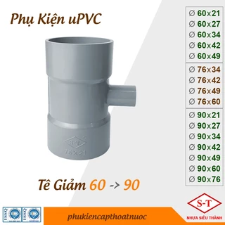 Tê giảm PVC nối ống từ phi 60 -> 90 phụ kiện nhựa ST [BỊCH]