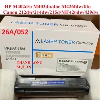 Hộp mực 26A 052 Mực in HP M402d/M402dn/M402n/M420dw/M426/M426dw Canon LBP 214dw/215d/MF426dw/424dw/429dw LOẠI TỐT CÓ HỘP