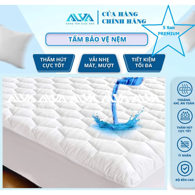 [Dòng cao cấp 5*] TẤM BẢO VỆ NỆM ALVA LUXURY CHỐNG THẤM, ÊM ÁI NGĂN BỤI BẨN, CHUẨN KHÁCH SẠN 4-5 SAO