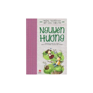 Sách - Những truyện hay viết cho thiếu nhi - Nguyên Hương