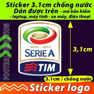 Tem Sticker chống nước hình dán logo SERIE A ITALIA Ý đội bóng dán laptop, máy tính, mũ bh, điện thoại, xe ô tô