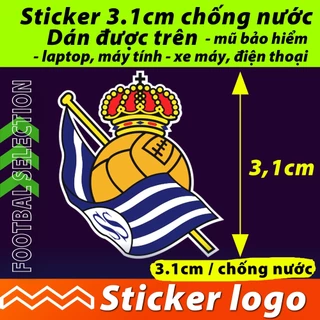 Tem Sticker chống nước hình dán logo Real Sociedad,đội bóng đội tuyển dán mũ bảo hiểm, laptop, máy tính, điện thoại