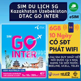 Sim Du Lịch 4G Uzebekistan Kazakhstan DTAC GO INTER Tốc Độ Cao Hỗ trợ Giao Nhanh và Esim