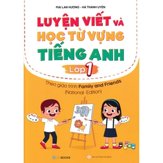 Sách - Luyện Viết Và Học Từ Vựng Tiếng Anh Lớp 1 - National Edition (Theo Giáo Trình Family And Friends) - ZEN