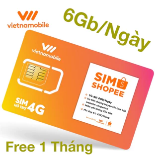 Sim Vietnamobile 4G Shopee 6Gb/Ngày Free Tháng Đầu