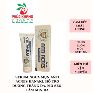 SERUM NGỪA MỤN HANAKI ANTI ACNES, HỖ TRỢ GIẢM MỤN, TRÁNG DA, DỊU DA MỜ VẾT THÂM