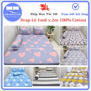 GA LẺ /GA TRẢI GIƯỜNG 1m6 x 2m 100% COTTON ( Không áo gối )