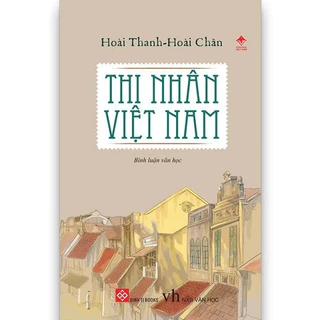 Sách - Thi nhân Việt Nam (Hoài Thanh, Hoài Chân)