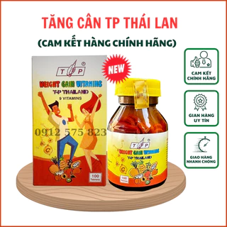 Vitamin tăng cân TP, Tăng cân TP thái lan, hộp 100 viên mẫu mới hỗ trợ kiểm soát cân nặng, tăng cân an toàn hiệu quả