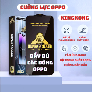 Kính cường lực KingKong full dòng Oppo a5 a9 a92 a52 a3s a1k a54 a16 a16k a53 a15 a15s a12 a7 f9 a73 a93 a78..