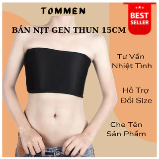 Bản Nịt Ngực Tomboy Gen Thun Không Viền 15cm