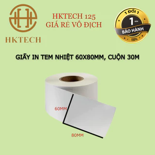 Giấy In Tem 60x80 mm - 6x8 cm (Cuộn 30 Mét)