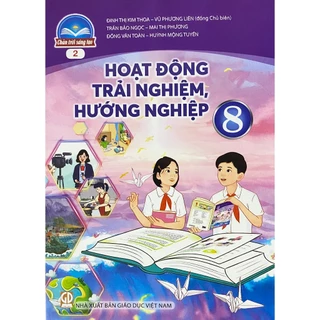 Sách giáo khoa Hoạt Động Trải Nghiệm, Hướng nghiệp 8 Bản 2 - Chân Trời Sáng Tạo - Bán kèm bao sách và bút chì 2B