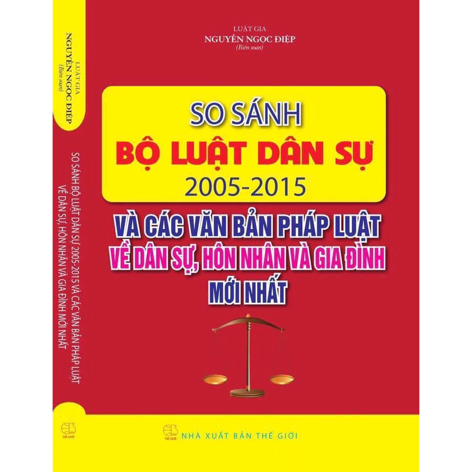 Sách So sánh Bộ luật Dân sự 2005 - 2015 và các văn bản pháp luật dân sự, hôn nhân và gia đình mới nhất