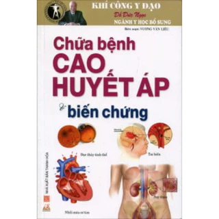 Sách TL - Chữa Bệnh Cao Huyết Áp & Biến Chứng (2014-2019) - VLB