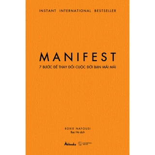 Sách Az - MANIFEST – 7 Bước Để Thay Đổi Cuộc Đời Bạn Mãi Mãi