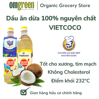 Dầu ăn dừa cooking oil 100% nguyên chất - VIETCOCO 1 Lít - OMGREEN ORGANICS