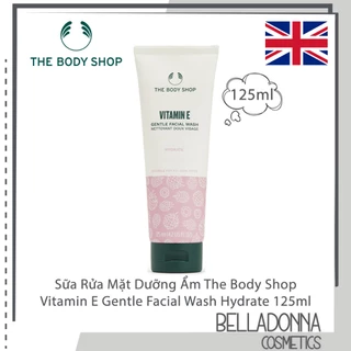 Sữa Rửa Mặt Dưỡng Ẩm The Body Shop Vitamin E Gentle Facial Wash Hydrate 125ml