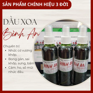 Dầu Xoa Bóp Bình An Chai 135ml - Giúp giảm Đau Nhức Xương Khớp, Đau Mỏi Vai Gáy, Đau Do Nguyên Nhân Hệ Thần Kinh