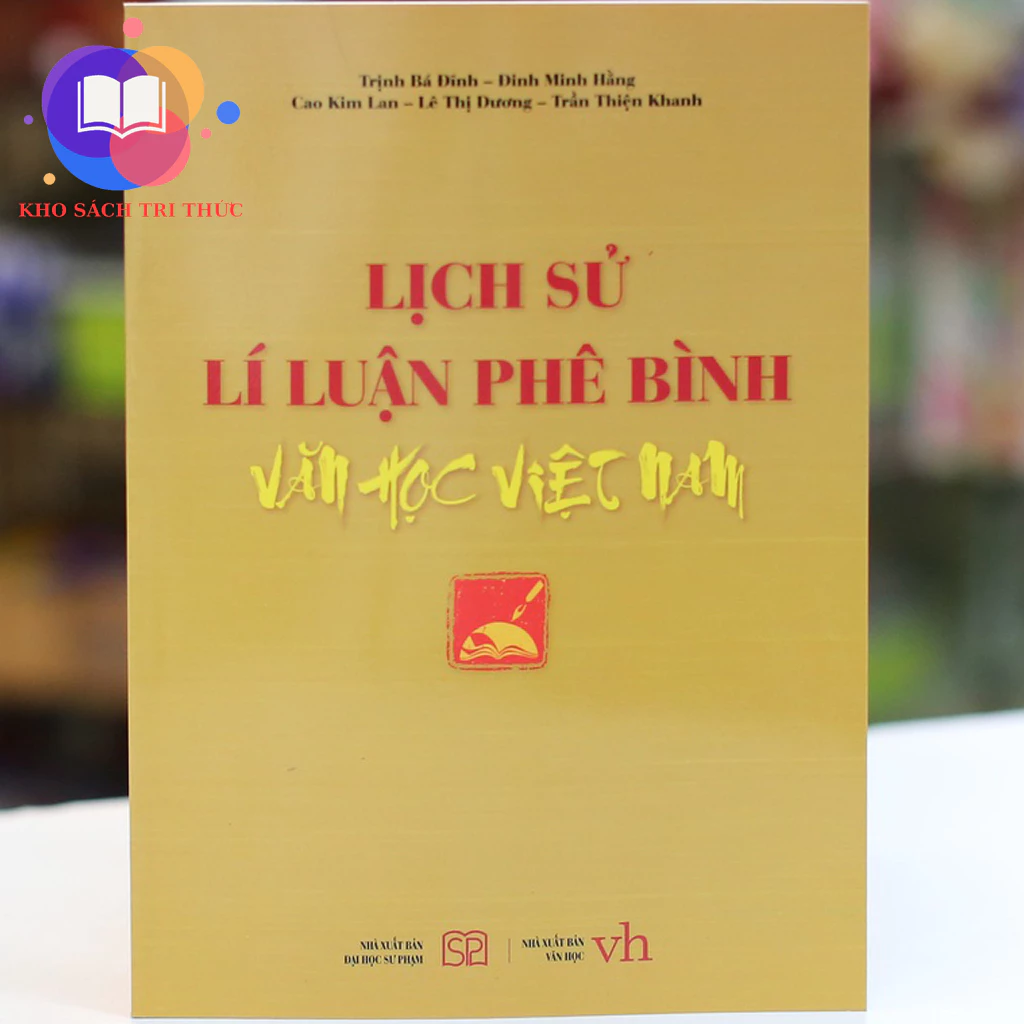 Sách - Lịch sử lí luận phê bình văn học Việt Nam - NXB Đại học Sư phạm