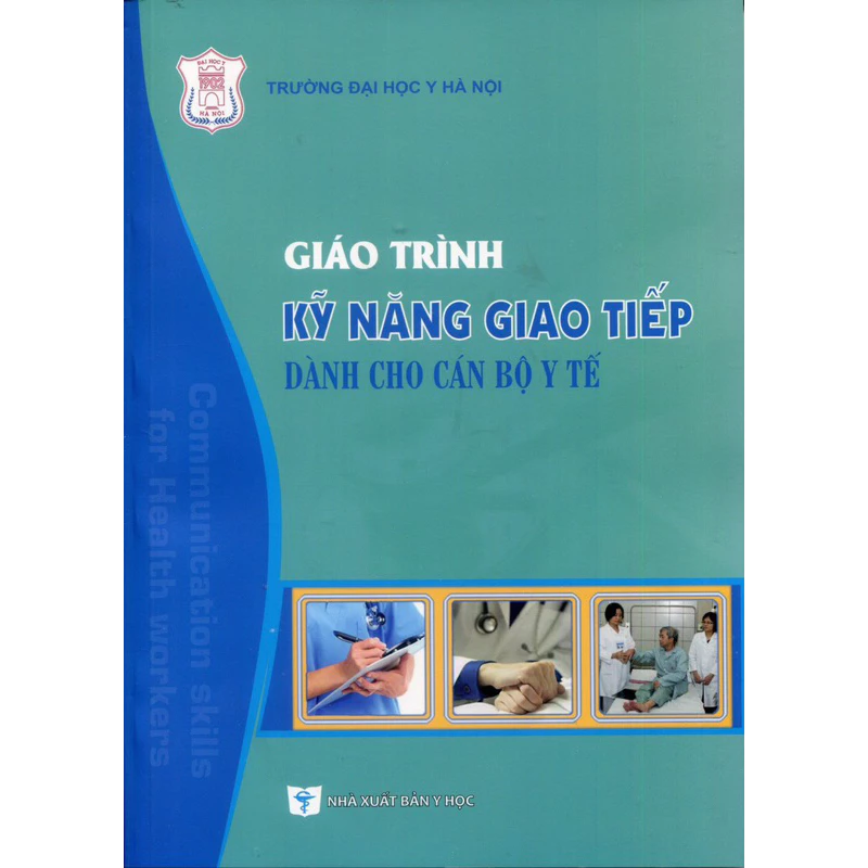 Sách - Giao trình kỹ năng giao tiếp dành cho cán bộ y tế