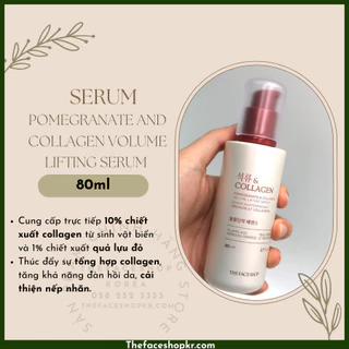 Serum dưỡng ẩm chống lão hoá phục hồi săn chắc da lựu đỏ The Face Shop Pomegranate & Collagen Volume Lifting Serum 80ml
