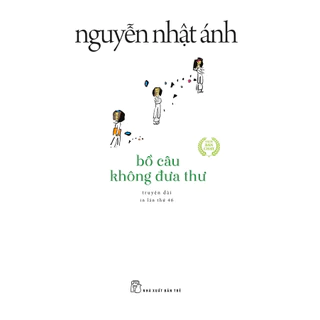 Sách - Bồ Câu Không Đưa Thư - Nguyễn Nhật Ánh (NXB Trẻ)