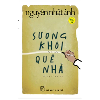 Sách - Sương Khói Quê Nhà - Nguyễn Nhật Ánh (NXB Trẻ)